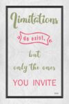 A poster with the words " timilations do exist, but only the ones you invite."