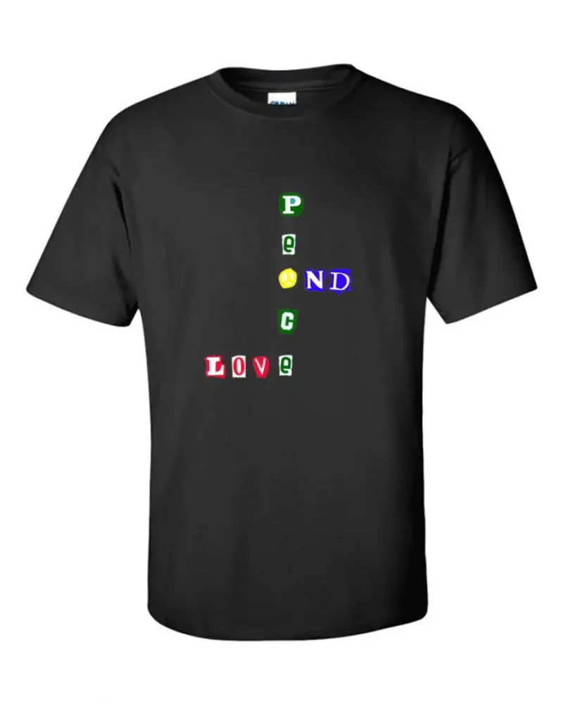 A black Peace and Love t - shirt with the words,'Peace and Love'in colorful letters.