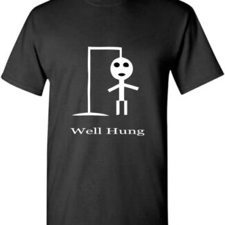 Black printed t-shirt with a stick figure drawing and the Well Hung phrase on it.