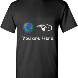 Sentence with Product Name: Black t-shirt with a graphic of earth and a pointing hand, accompanied by the text "You are Here," featuring the best quote.
