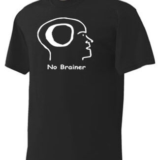 A black t - shirt that says No Brainer.