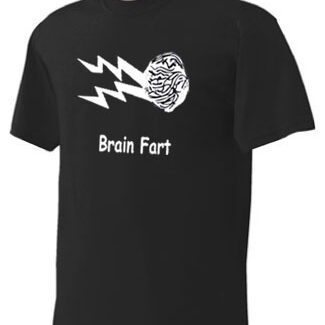 A black t-shirt with the product name "Brain Fart" printed on it.